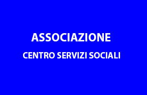 ASSOCIAZIONE CENTRO SERVIZI SOCIALI