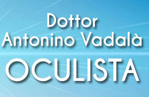 Oculista pediatrico DOTT. ANTONINO VADALA'<br>Visite specialistiche per adulti e bambini